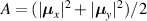 $A = (|\boldsymbol{\mu}_x|^2+|\boldsymbol{\mu}_y|^2)/2$
