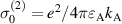 $\sigma^{(2)}_{0} = e^2/4\pi\varepsilon_\mathrm{A} k_\mathrm{A}$