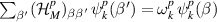 $\sum_{\beta ^{^{\prime}}} (\mathcal{H}_M^p)_{\beta \beta ^{^{\prime}}}\, \psi^{p }_k(\beta ^{^{\prime}}) = \omega_k^p \,\psi^{p }_k(\beta)$
