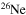$^{26}{\rm Ne}$