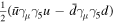 $\tfrac{1}{2}(\bar{u}{\gamma }_{\mu }{\gamma }_{5}u-\bar{d}{\gamma }_{\mu }{\gamma }_{5}d)$