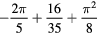 $-\frac{2\pi}{5}+\frac{16}{35}+\frac{{{\pi}^{2}}}{8}$