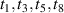 $t_{1},t_{3},t_{5},t_{8}$
