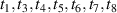 $t_{1},t_{3},t_{4},t_{5},t_{6},t_{7},t_{8}$