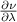 $\frac{\partial \nu}{\partial\lambda}$