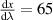 $\frac{\mathrm dx}{\mathrm d\lambda} = 65$