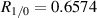 $R_{1/0} = 0.6574$