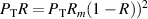 $P_\mathrm TR = P_\mathrm TR_m(1-R))^2$