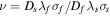 $\nu ={D}_{s}{\lambda }_{f}{\sigma }_{f}/{D}_{f}{\lambda }_{s}{\sigma }_{s}$