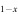 ${}_{1-x}$