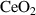 $\mathrm{CeO}_{2}$