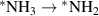 $\mathrm{^*NH}_{3} \rightarrow {^*}\mathrm{NH}_{2}$