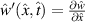 ${\hat w^{\prime} }(\hat x,\hat t) = \frac{{\partial \hat w}}{{\partial \hat x}}$