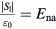 $\frac{|{{S}_{\text{l}}}|}{{{\varepsilon}_{0}}}={{E}_{\text{na}}}$