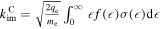 ${k}_{\mathrm{im}}^{{\rm{C}}}=\sqrt{\tfrac{2{q}_{{\rm{e}}}}{{m}_{{\rm{e}}}}}{\int }_{0}^{\infty }\epsilon f(\epsilon )\sigma (\epsilon ){\rm{d}}\epsilon $