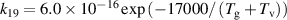${k_{19}} = 6.0 \times {10^{ - 16}}\exp \left( { - 17000/\left( {{T_{\text{g}}} + {T_{\text{v}}}} \right)} \right)$