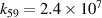 ${k_{59}} = 2.4 \times {10^7}$