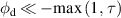 ${\phi _{\text{d}}} \ll - {\text{max}}\left( {1,\,\tau } \right)$