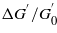 $\Delta {G}^{\prime}/{G}_{0}^{\prime}$