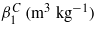 ${\beta }_{1}^{C}~({\mathrm{m}}^{3}~{\mathrm{kg}}^{-1})$