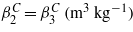 ${\beta }_{2}^{C}={\beta }_{3}^{C}~({\mathrm{m}}^{3}~{\mathrm{kg}}^{-1})$