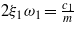 $2{\xi }_{1}{\omega }_{1}=\frac{{c}_{1}}{m}$