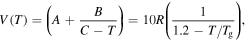 $V(T)=\left(A+\displaystyle \frac{B}{C-T}\right)=10R\left(\displaystyle \frac{1}{1.2-T/{T}_{{\rm{g}}}}\right),$