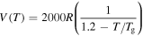 $V(T)=2000R\left(\displaystyle \frac{1}{1.2-T/{T}_{{\rm{g}}}}\right)$