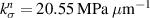 $k_\sigma ^n = 20.55{\text{\MPa}}\;\mu {{\text{m}}^{ - {\text{1}}}}$