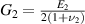 ${G_2} = \frac{{{E_2}}}{{2\left( {1 + {\nu _2}} \right)}}$