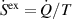 $\dot{S}^{\mathrm{ex}} = \dot{Q} / T$
