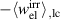 $-\langle w_{\mathrm{el}}^{\mathrm{irr}}\rangle_{\mathrm{,lc}}$