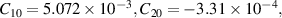 ${C_{10}} = 5.072 \times {10^{ - 3}},{C_{20}} = - 3.31 \times {10^{ - 4}},$