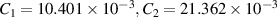 ${C_1} = 10.401 \times {10^{ - 3}},{C_2} = 21.362 \times {10^{ - 3}}$