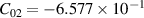 ${C_{02}} = - 6.577 \times {10^{ - 1}}$