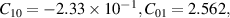 ${C_{10}} = - 2.33 \times {10^{ - 1}},{C_{01}} = 2.562,$