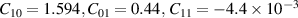 ${C_{10}} = 1.594,{C_{01}} = 0.44,\,{C_{11}} = - 4.4 \times {10^{ - 3}}$