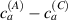 $c_a^{\left( A \right)} - c_a^{\left( C \right)}$