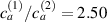 $c_a^{\left( 1 \right)}{ }/c_a^{\left( 2 \right)} = 2.50$