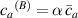 ${c_a}^{\left( B \right)} = \alpha \,{\bar c_a}$