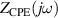 $Z_{\textrm{CPE}}(j\omega)$