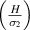 $\left(\frac{H}{\sigma_{2}}\right)$