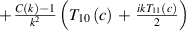 $ + \,\frac{{C\left( k \right) - 1}}{{{k^2}}}\left( {{T_{10}}\left( c \right)\, + \,\frac{{ik{T_{11}}\left( c \right)}}{2}} \right)$