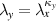$\lambda_{y} = \lambda_{x}^{\kappa_{y}}$