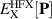 $E_{\text{X}}^{{\text{HFX}}}[{\mathbf{P}}]$