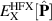 $E_{\text{X}}^{{\text{HFX}}}[{\hat{\mathbf{P}}}]$