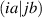 $(ia|\,jb)$