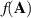 $f({\mathbf{A}})$