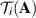 ${\mathcal{T}_i}({\mathbf{A}})$