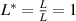 ${L^*} = \frac{L}{L} = 1$